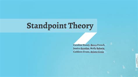 Standpoint Theory by Caroline Haney on Prezi