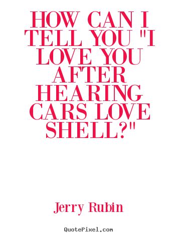 Jerry Rubin Quotes. QuotesGram