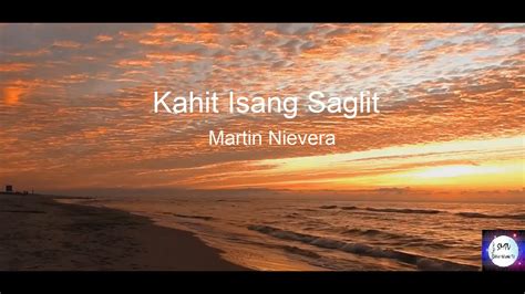 Martin Nievera - Kahit Isang Saglit (Lyric Video) - YouTube