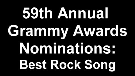 59th Annual Grammy Awards Best Rock Song Nominees - YouTube