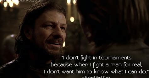 Game of Thrones Quotes: I don't fight in tournaments...