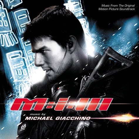 La Música, El cine y Yo: Mission: Impossible III (Soundtrack)