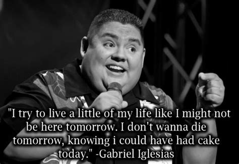 Gabriel Iglesias Quotes - ShortQuotes.cc