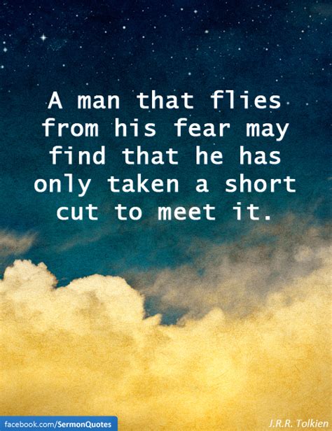 A man that flies from his fear - SermonQuotes