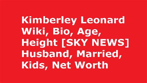 Kimberley Leonard Wiki, Bio, Age [SKY NEWS] Husband, Kids, Net Worth