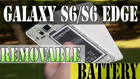 Removable Battery: SAMSUNG GALAXY S6/S6 EDGE - Today - YouTube