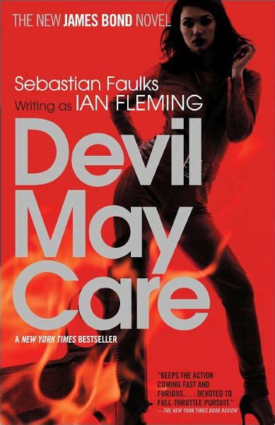 Devil May Care (James Bond Series) by Sebastian Faulks, Paperback | Barnes & Noble®