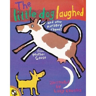 The Little Dog Laughed by Lucy Cousins — Reviews, Discussion, Bookclubs, Lists