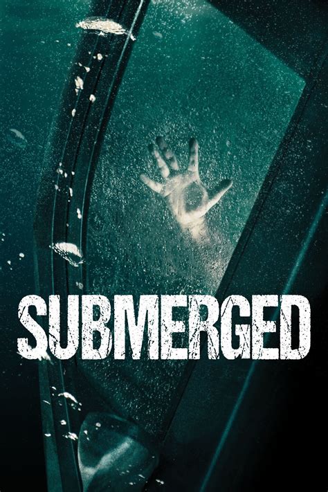 Submerged (2015) – Movies – Filmanic