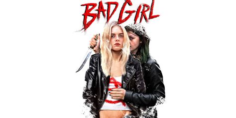 Bad Girl (2017) | SHOWTIME