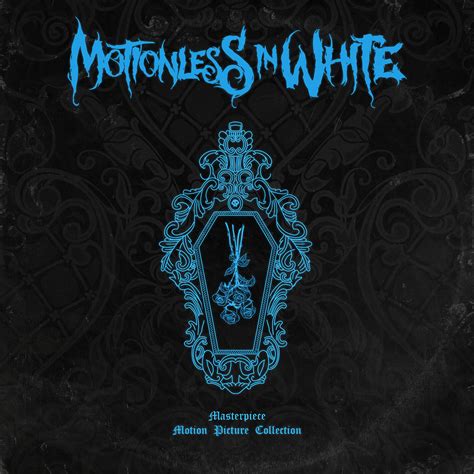 Motionless in White - Masterpiece: Motion Picture Collection | iHeart