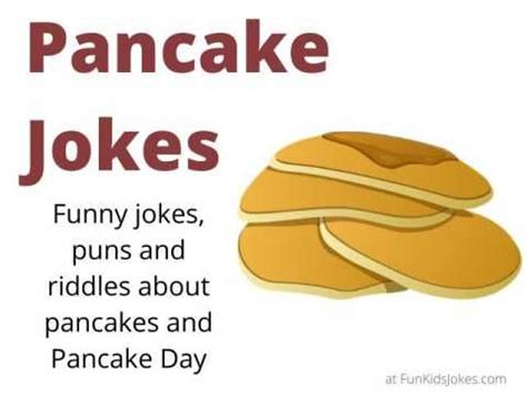 Funny Pancake jokes, puns, riddles and more. These jokes about pancakes are great for Pancake ...