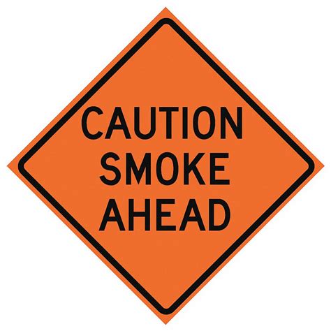 EASTERN METAL SIGNS AND SAFETY Caution Smoke Ahead Traffic Sign, Sign Legend Caution Smoke Ahead ...