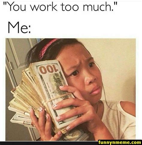 +60 Funny Pictures Of The Day | Workplace memes, Ecards funny, Money on my mind