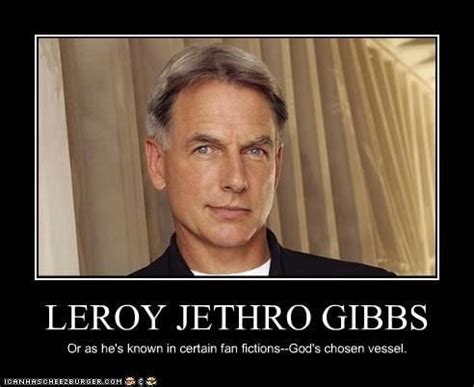 Leroy Jethro Gibbs Quotes. QuotesGram