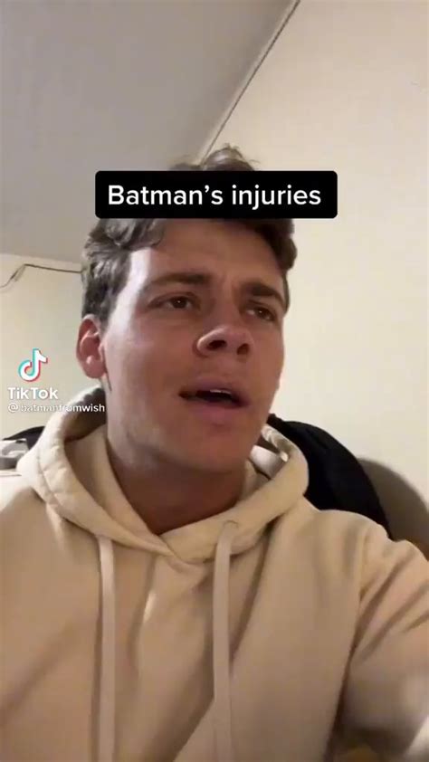 Batman's injuries TikTok - iFunny