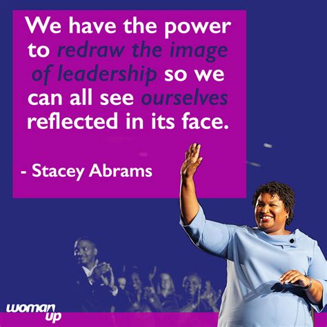 Stacey Abrams-woman up | Stacey, Power, Leadership