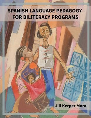 Spanish Language Pedagogy for Biliteracy Programs – Unimart.com