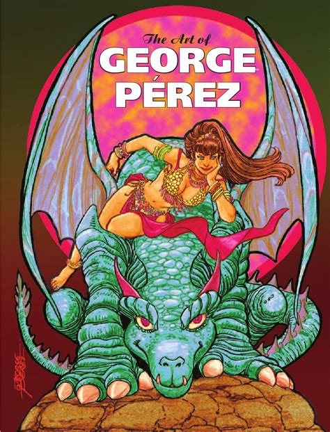 THE ART OF GEORGE PEREZ HC by IDW Publishing - Issuu