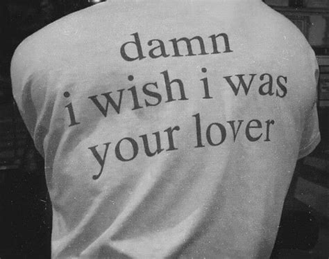 Damn I Wish I Was Your Lover Oversized Tshirt Tumblr | Etsy