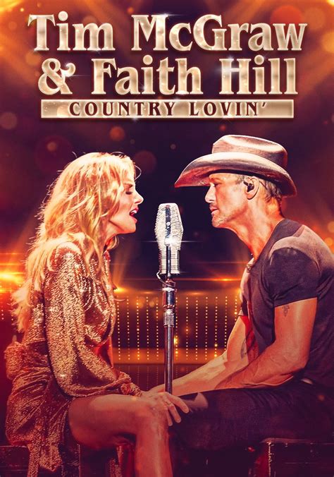 Tim McGraw & Faith Hill: Country Lovin' streaming