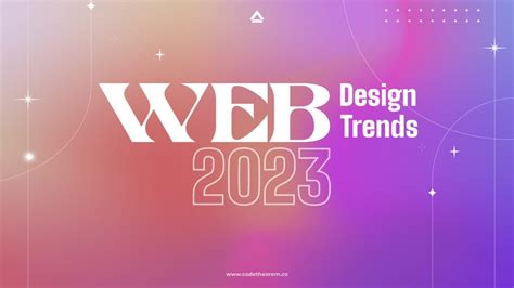 Top 10 Interactive and Engaging Web Design Trends 2023