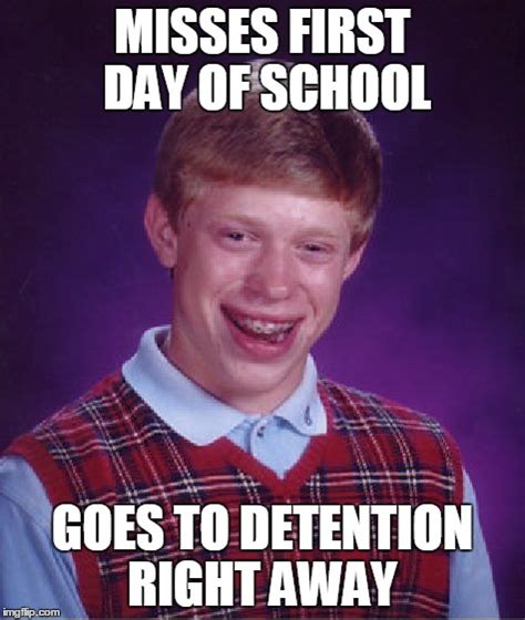 Bad Luck Brian Meme - Imgflip