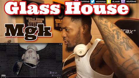 ITS NOT POSSIBLE TO DISLIKE THIS SONG! Machine Gun Kelly – GLASS HOUSE (REACTION) - YouTube