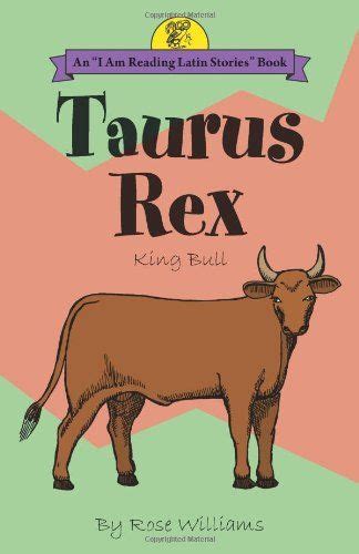 Taurus Rex: King Bull (Latin Edition) (I Am Reading Latin... https://www.amazon.com/dp ...