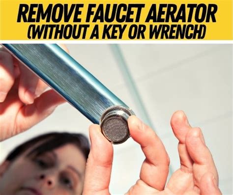 How to Remove a Faucet Aerator Without a Key or Wrench (2022)