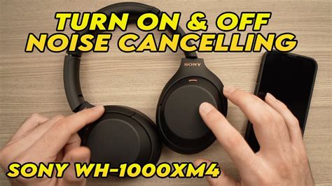 Sony WH-1000XM4 : How to Turn ON & OFF Noise Cancelling - YouTube