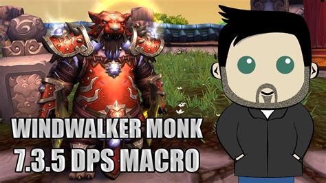 Windwalker Monk Rotation and GSE Macros for 7.3.5 - YouTube