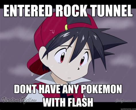 Entered rock tunnel dont have any pokemon with flash - trainer tragedy - quickmeme