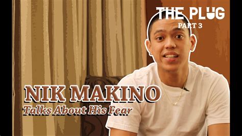 Nik Makino Talks About His Fear - YouTube