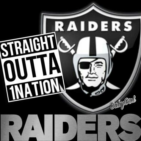 SRAIGHT OUTTA 1NATION, RAIDERS | Oakland raiders memes, Raiders fans, Raiders