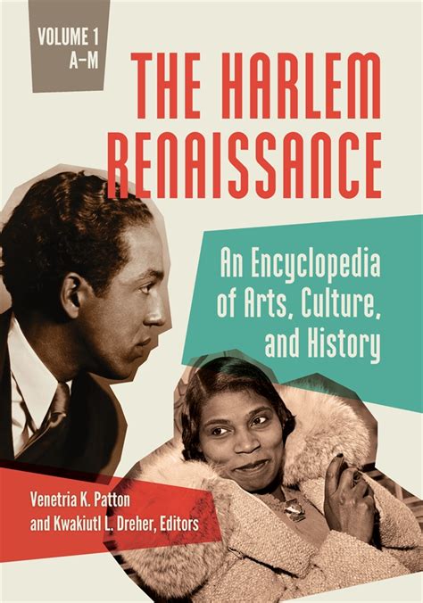 Harlem Renaissance, The: An Encyclopedia of Arts, Culture, and History • ABC-CLIO