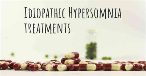 What are the best treatments for Idiopathic Hypersomnia?