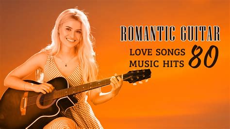 Most Romantic Guitar Love Songs 80s - Greatest Guitar Instrumental Music Hits - YouTube