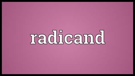 Radicand Meaning - YouTube