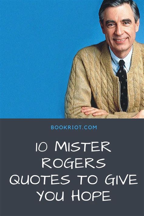 10 Mister Rogers Quotes to Give You Hope for the World Again | Book Riot