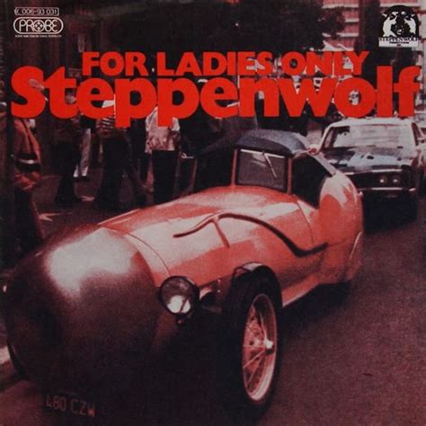 ‘For Ladies Only’: Steppenwolf’s Proto-Feminist Statement