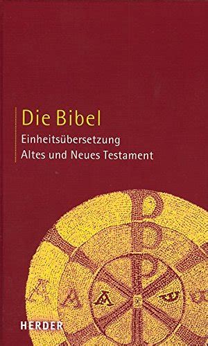 Die Bibel: Altes und Neues Testament. Einheitsübersetzung (Schulbibel): 9783451280009 - ZVAB