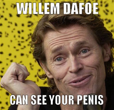 Willem Dafoe