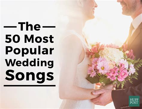The 50 Most Popular Wedding Songs, According To Spotify | HuffPost
