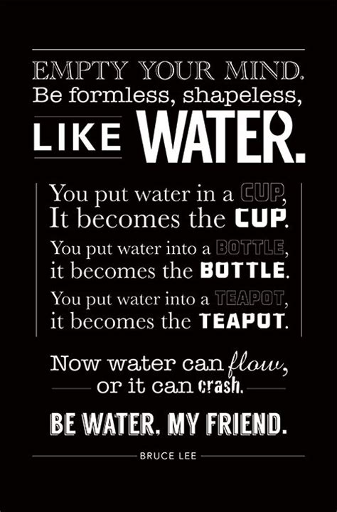 [Image] Be water, my friend. : GetMotivated | Bruce lee quotes, Bruce ...