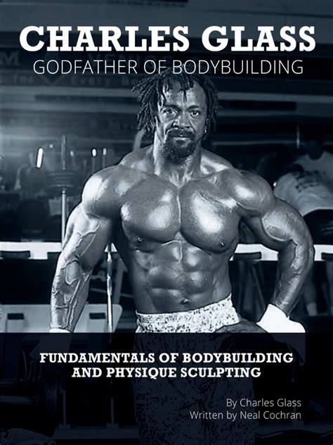 Charles Glass the Godfather of Bodybuilding First Chapter | Weight Training | Muscle Hypertrophy