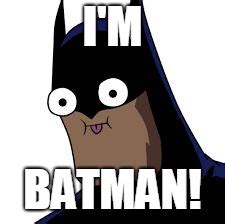 batman derp - Imgflip