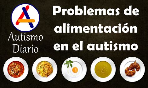 Problemas de alimentación en el autismo - Autismo Diario