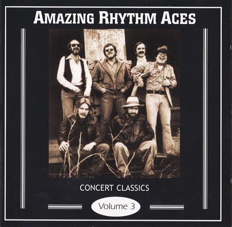 The Amazing Rhythm Aces - Concert Classics Volume 3 | Discogs