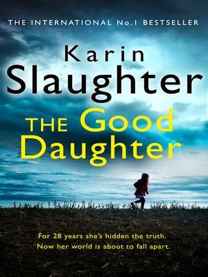 The Good Daughter by Karin Slaughter · OverDrive: ebooks, audiobooks, and more for libraries and ...